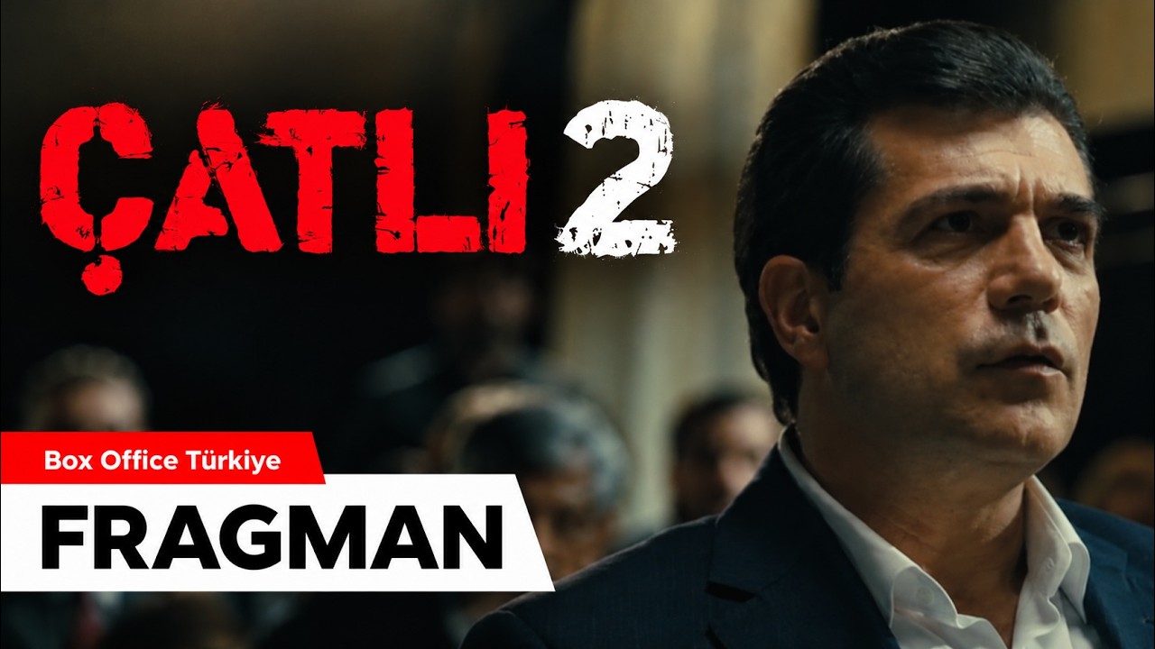 Çatlı 2 Filminin Resmi Fragmanı Sinemaseverlerle Buluştu