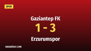 Erzurumspor Deplasmanda Gaziantep FK’yı Üç Golle Geçti