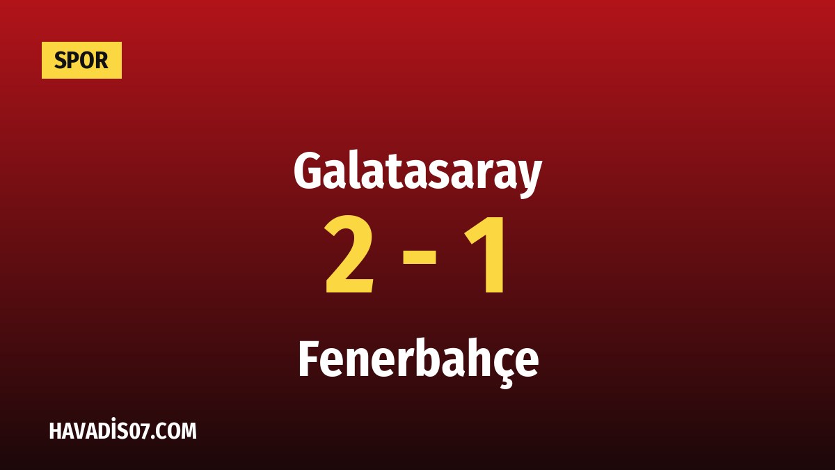 Galatasaray sahasında Fenerbahçe'yi iki golle geçti